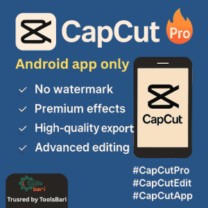 CapCut Pro - Premium Video Editing for Android Phone